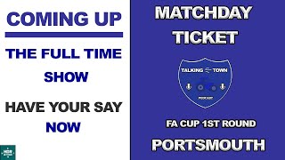 Ipswich Town FC -#itfc Matchday Ticket -Ipswich Town v Portsmouth FA CUP 1ST RD - The full Time show