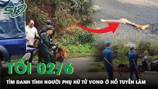 Tối 2/6: Rà Soát Hàng Loạt Nhà Trọ Ở Đà Lạt Tìm Danh Tính Người Phụ Nữ Tử Vong Với Chân Bị Tách Rời