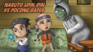 Naruto Upin Ipin VS Pocong Baper #HORORKOMEDI | Kartun Hantu, Kartun Lucu | Rizky Riplay