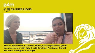 Exclusive interaction with Kate Scott-Dawkins of GroupM, at Cannes Lions 2024