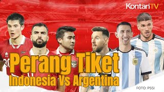 Perang Tiket Sudah Dimulai Pembelian Tiket Pertandingan Indonesia Vs Argentina Hari Ini