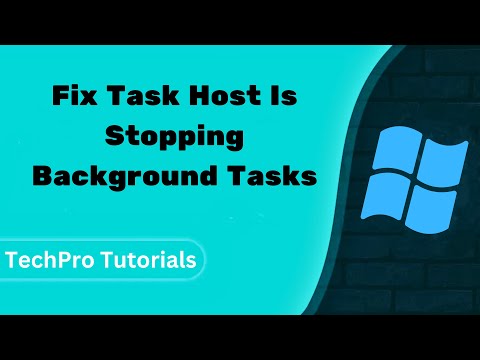 Fix Windows 10 Task Host Is Stopping Background Tasks