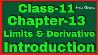 Class 11 Chapter 13 Introduction | Limits and Derivatives Introduction | Ch 13 Introduction Class 11