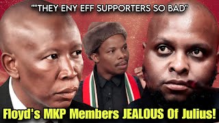 Floyd Shivambu's MKP Members JEALOUS Of Julius Malema's EFF Supporters!