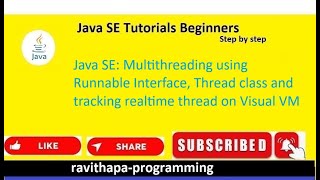 Java SE: Multithreading Part 3 | Creating thread using Runnable interface and Thread class example.