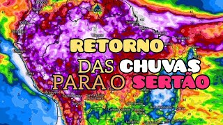 CHUVAS DEVEM RETORNAR PARA O SERTÃO NA PRÓXIMA SEMANA