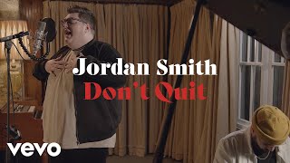 Jordan Smith - Don't Quit (Performance )