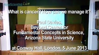 Paul Davies - Can physics teach us about cancer?