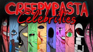 The Creepypasta Celebrities