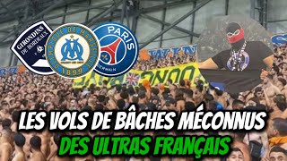 LES VOLS DE BÂCHES MÉCONNUS DES ULTRAS FRANÇAIS (Bordeaux,PSG,Nantes…)