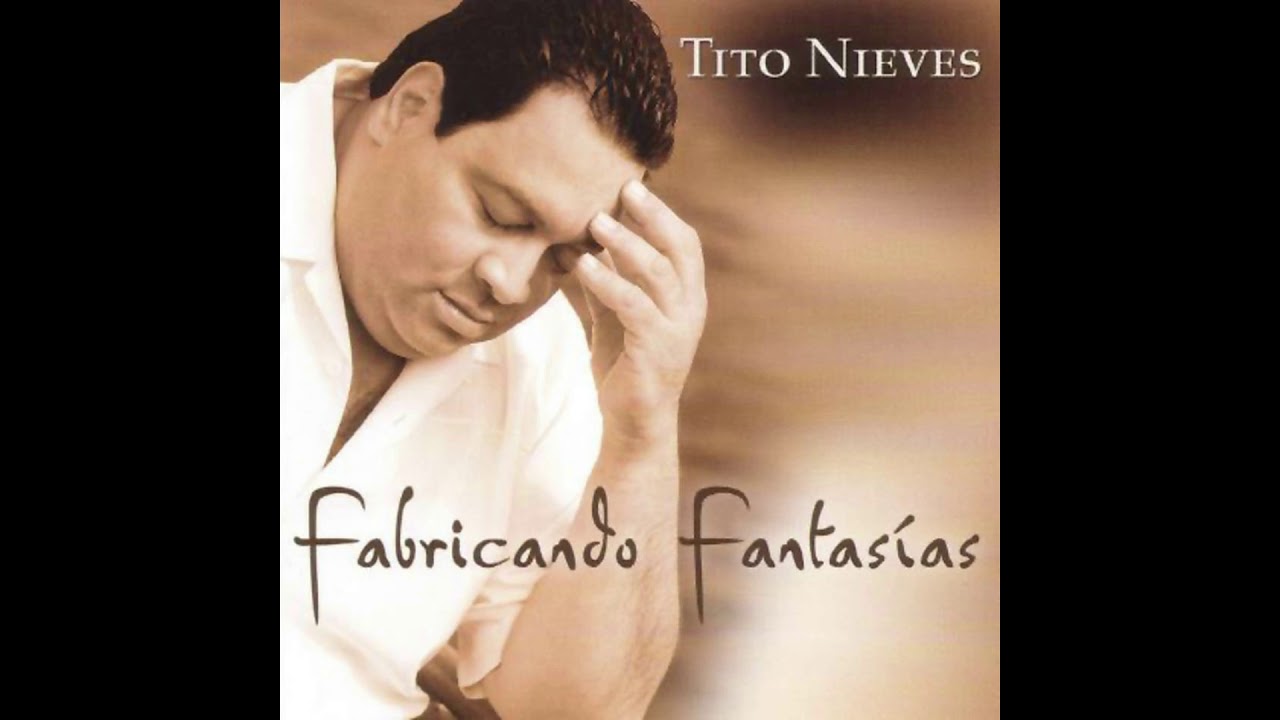 Fabricando Fantasías - Tito Nieves (AUDIO MEJORADO) - YouTube