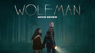 Wolf Man Movie Review