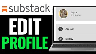 How to Edit Your Profile on Substack 2025 (EASY GUIDE)