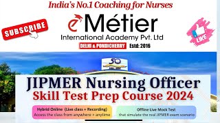 JIPMER NURSING OFFICER SKILL TEST PREPARATORY COURSE 2024. REGISTRATION IS OPEN HURRY UP.