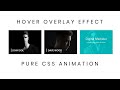 Pure CSS Image Overlay Effect | CSS Image Hover Effects