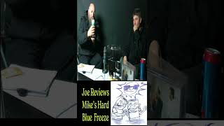 Joe Reviews Mike's Hard Blue Freeze #review #drinkingbeer