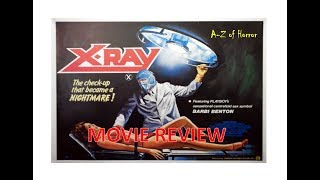 A-Z of Horror - X Ray Movie Review