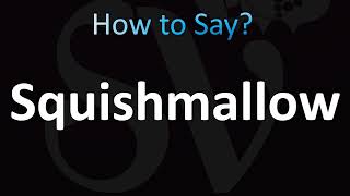 How to Pronounce Squishmallow (Correctly!)
