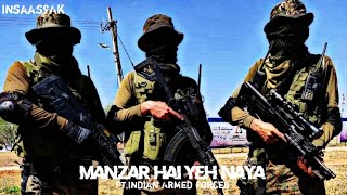 Manzar Hai Yeh Naya Ft.Indian Armed Forces(Military Motivation)