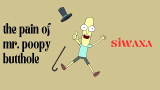 Siwaxa - The Pain of Mr. Poopy Butthole