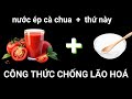 Liều thuốc phòng bệnh, chống nắng từ bên trong (5 công thức nước ép cà chua của người Nhật)