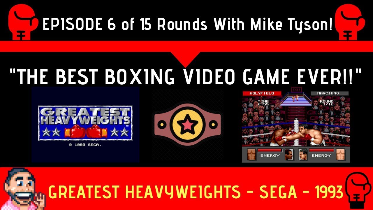 Greatest Heavyweights | 1993 | SEGA Genesis | Episode 6: 15 Rounds With ...