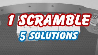 1 SCRAMBLE, 5 SOLUTIONS - world class FMC example solves