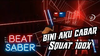 BINI AKU CABAR BUAT SQUAT 100 KALI DENGAN BEATSABER!