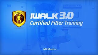 iWALK3.0 Certified Fitter Training Video