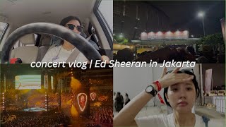 concert vlog | Ed Sheeran +–=÷x Tour in Jakarta