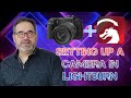 Lightburn Tutorial : Setting up your camera