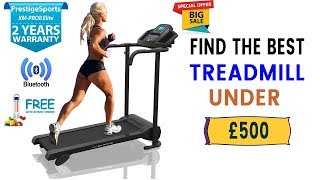 PrestigeSports XM-PROII Elite Treadmill with Bluetooth Under ✅ £500 (Treadmill Buying Guide UK)