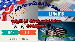 L1 and H1B Visas: Differences, Benefits, and Processes ; ప్రస్తుత పరిస్థితుల్లో ఏ వీసా ఉత్తమమైనది?