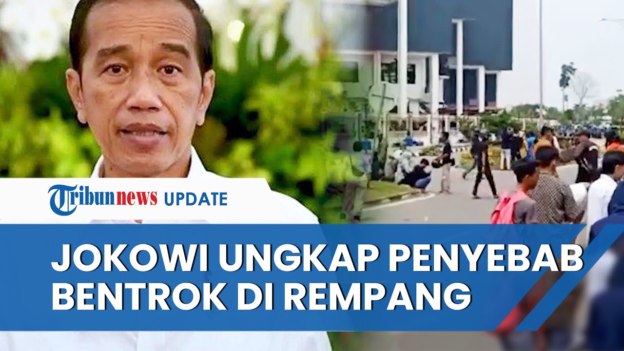 Presiden Jokowi Sebut Bentrok Di Rempang Karena Kesepakatan Dengan ...