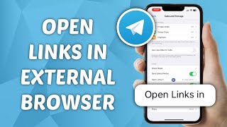How to Open Telegram Links in External Browser