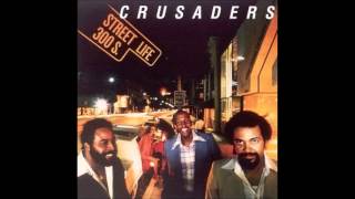 The Crusaders & Randy Crawford Street Life Extended album version