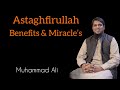 Astaghfirullah Benefits & Miracle’s | Miracle Power of Astaghfirullah | Muhammad Ali | Youth Society