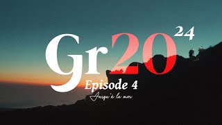 GR20 - EPISODE 4 (final) - Jusqu'à la mer