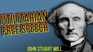 John Stuart Mill & The Philosophical Foundations of Free Speech