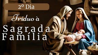 2º Dia do Tríduo à Sagrada Família | Jesus, Maria e José, minha família, Vossa é