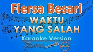 Fiersa Besari ft Tantri - Waktu Yang Salah (Karaoke) | GMusic