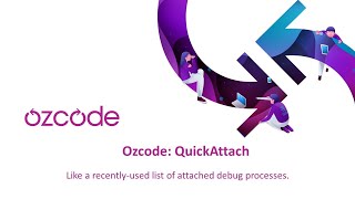 Ozcode: QuickAttach