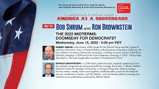 Bob Shrum and Ron Brownstein | America at a Crossroads