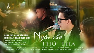 NGÀI VẪN THỨ THA || Sáng tác: Phạm Tôn Tẫn - Ca sĩ: Đoàn Ngọc Linh || Cafe Thánh Ca Hà Nội