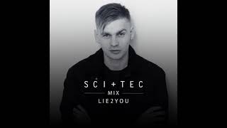 SCI+TEC Mix W/ Lie2You