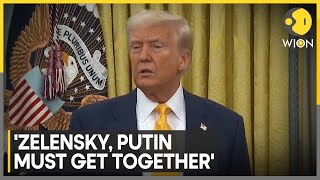 Trump Says Zelensky, Putin Must Get Together | Russia-Ukraine War | WION