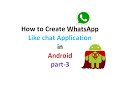 How to Create chat Application like WhatsApp:part3 | ShoutCafe.com