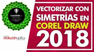 💮✅ Vectorizar en CorelDraw X18 en 2024 | SIMETRÍA ✍❄💮