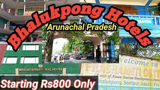 Bhalukpong Arunachal Pradesh Hotels | Balukpong Hotel Arunachal Pradesh @DSMTravelGuide