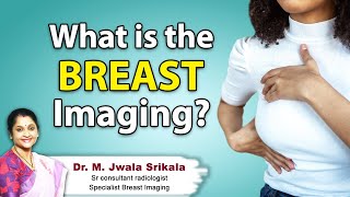 Hi9 | What is  Breast Imaging? | Dr. M. Jwala Srikala, Sr Specialist Breast Imaging